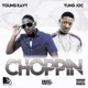 Choppin feat Yung Joc Single