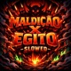 MALDIÇÃO X EGITO SLOWED Single