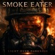 Smoke Eater Single
