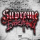 Supreme Everything feat WeezGotti Single