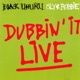 Dubbin It Live Live