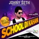 School Di Kahani feat Sahil Chaudhary the Psycho Ranky Seth Single