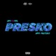 Presko feat gins melodies Single