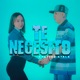 Te Necesito Single