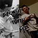 Bounce With Me feat Ezra James ProdByJordi Single