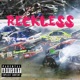 Reckless Single