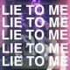 Lie To Me Single
