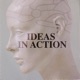 Ideas In Action