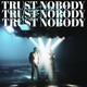 Trust Nobody Single