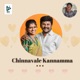 Chinnavale Kannamma Single
