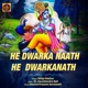 He Dwarka Naath He Dwarkanath Single