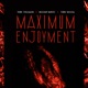 Maximum Enjoyment feat Beehot Koste Toby Shang Single