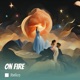 On Fire feat franco sama Capi Becker Single