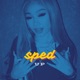 Sped Up Single