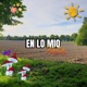 EN LO MIO En acústico Single