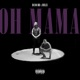 Oh mama Single