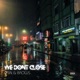 We Don t Close Single