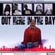 Out Here In the Bay feat ABofYh Rydah J Klyde Beeda Weeda Equipto Alma Rosae Single
