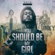 You Should Be My Girl