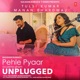 Pehle Pyaar Ka Pehla Gham Unplugged Single