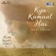 Kya Kamaal Hai From Main Vaapas Aaunga Single