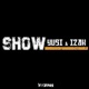 Show feat İzah Single