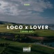 Loco x Lover Sped Up EP