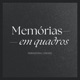 Memórias em Quadros EP