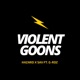 Violent Goons feat G rdz Single