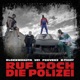 Ruf doch die Polizei feat UZI Single