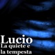 La quiete e la tempesta Single