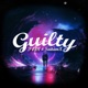 Guilty feat Saitamx Single