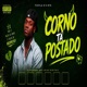 CORNO TA POSTADO Single