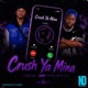 Crush ya mina feat KING BEN SA Single