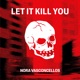 Let It Kill You Nora Vasconcellos Soundtrack