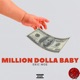 Million Dolla Baby Single