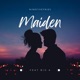 Maiden feat Big A Single