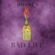 Badlife Single