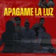 Apagame la Luz feat LANDO Single