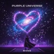 PURPLE UNIVERSE Single