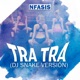 Tra Tra Dj Snake Versión Single