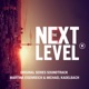 The Next Level Original Series Soundtrack Original Motion Picture Soundtrack feat Ege Ateslioglu Niklas Falcke Sam Shure