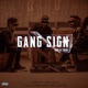GANG SIGN Single