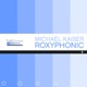 Roxyphonic