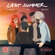 Last Summer feat Lights The Remixes EP