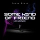 Some Kind of Friend Lofi Version Single