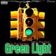 Green Light feat Young Nino the Don Single