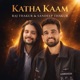 Katha Kaam feat Sandeep Thakur EP
