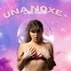 UNA NOXE Single