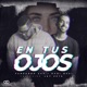 En Tus Ojos feat Jay Zeta Single